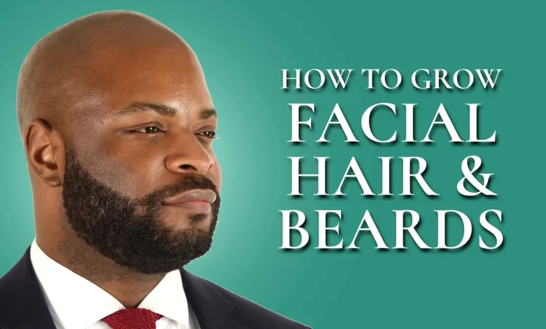 Grow Facial Hair