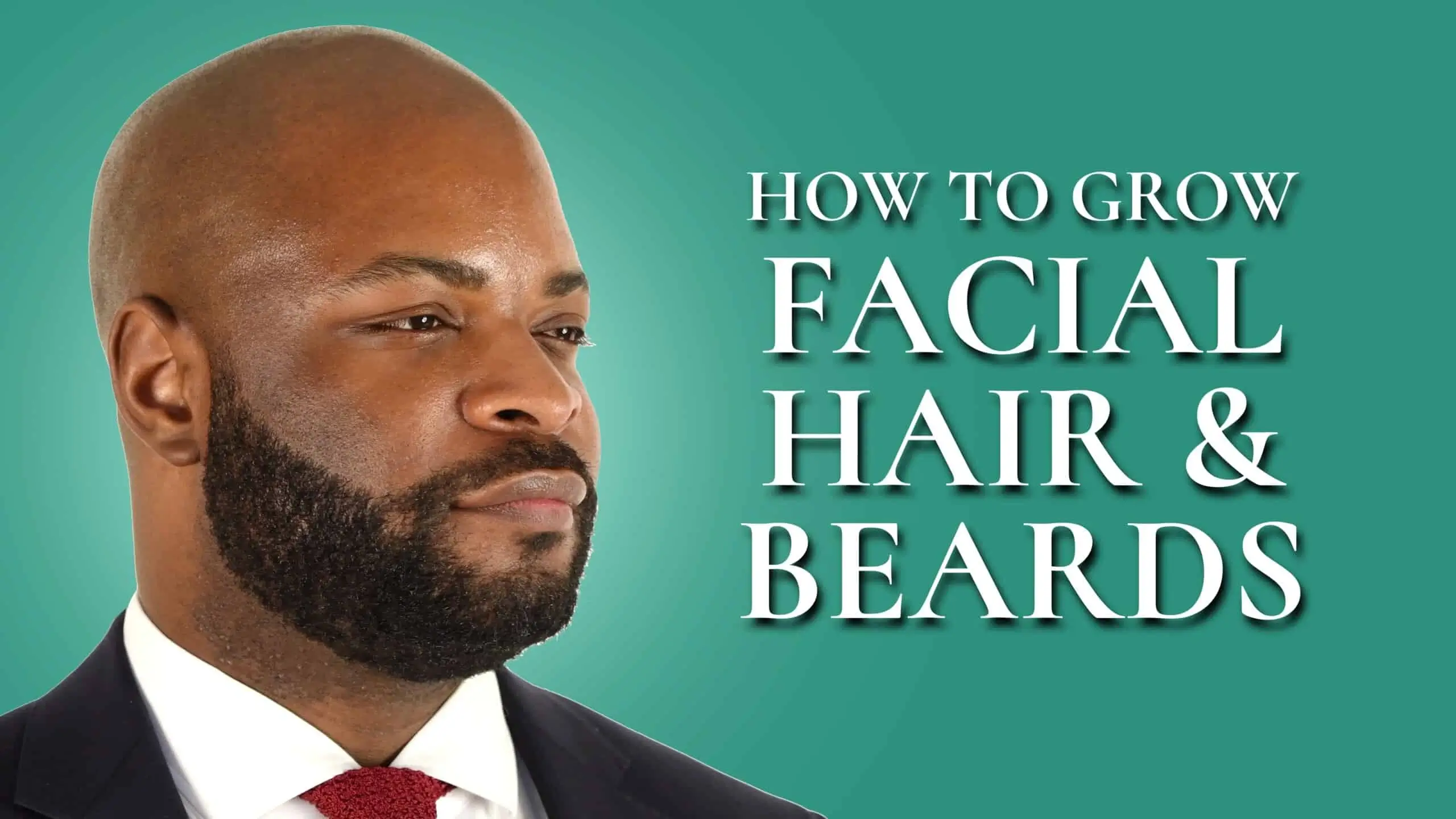 Grow Facial Hair