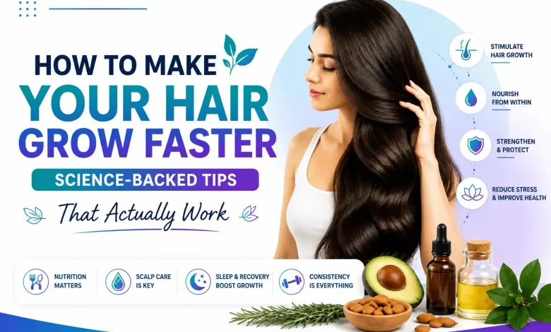 How to Make Your Hair Grow Faster Soon