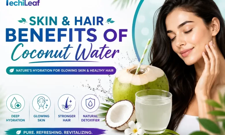 Benefits Of Coconut Water For Skin