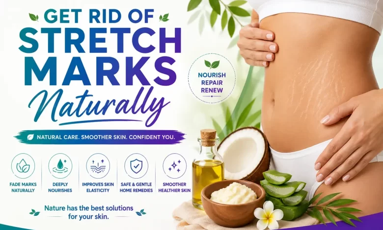 How to Get Rid Of Stretch Marks