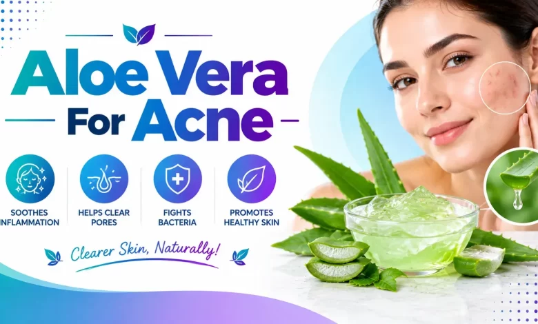 Aloe Vera For Acne