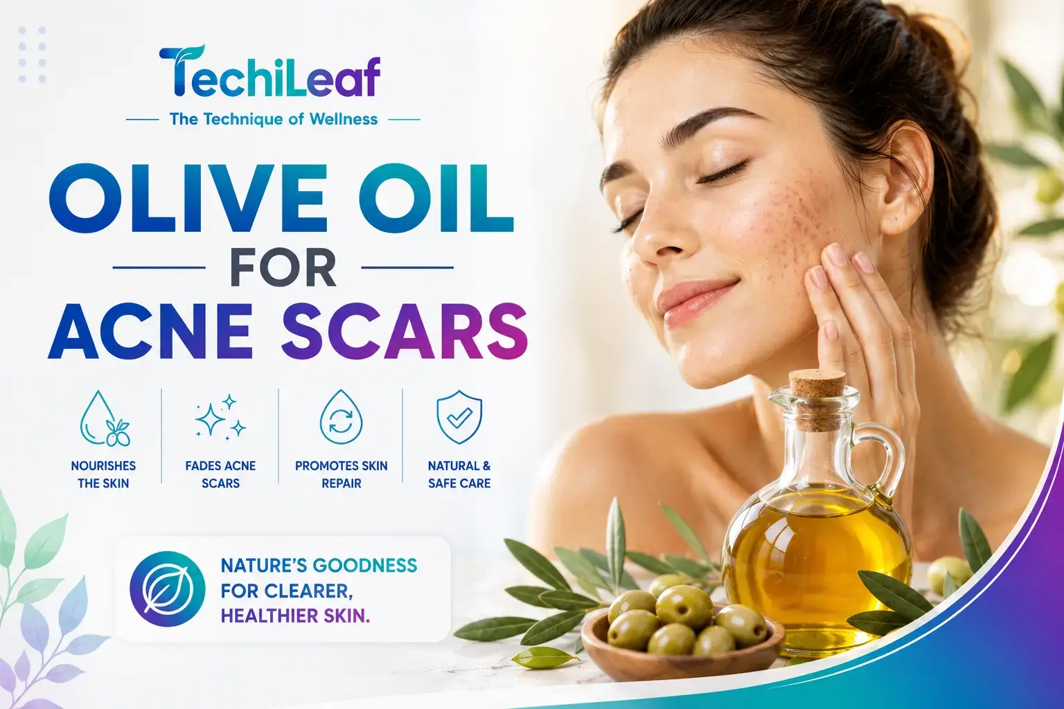 Use Olive Oil for Acne Scars