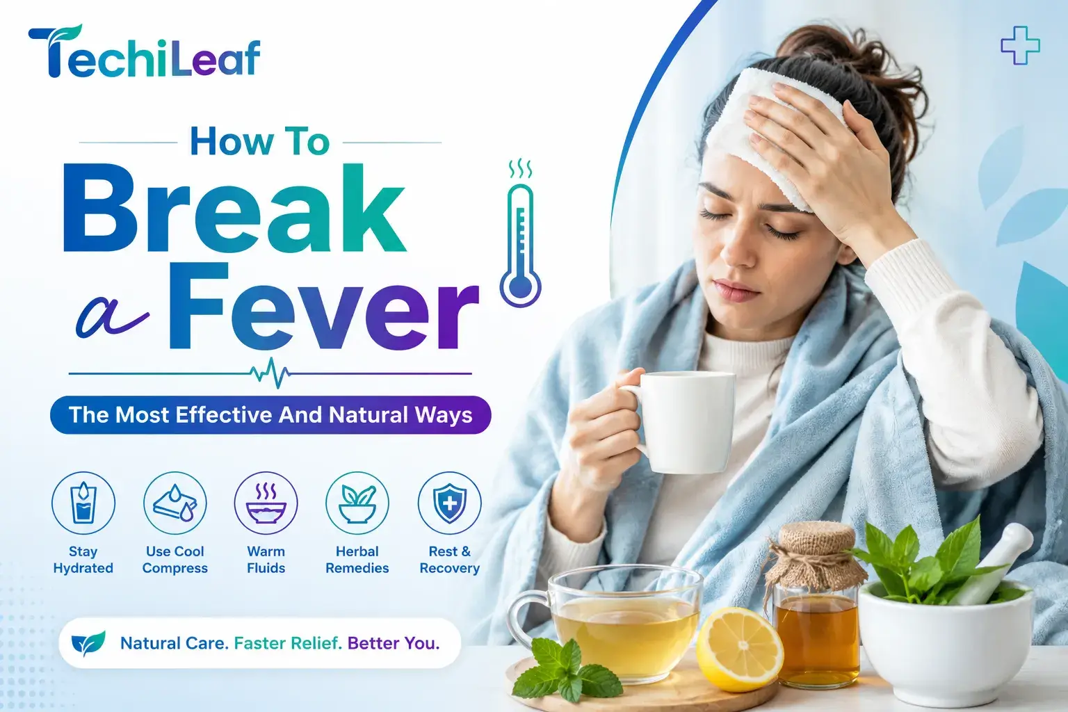 How To Break a Fever quickly