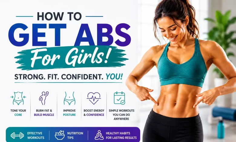 How to Get Abs For Girls