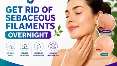Get Rid of Sebaceous Filaments Overnight