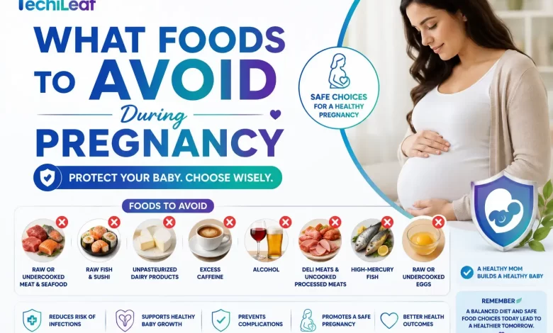 What Foods To Avoid During Pregnancy