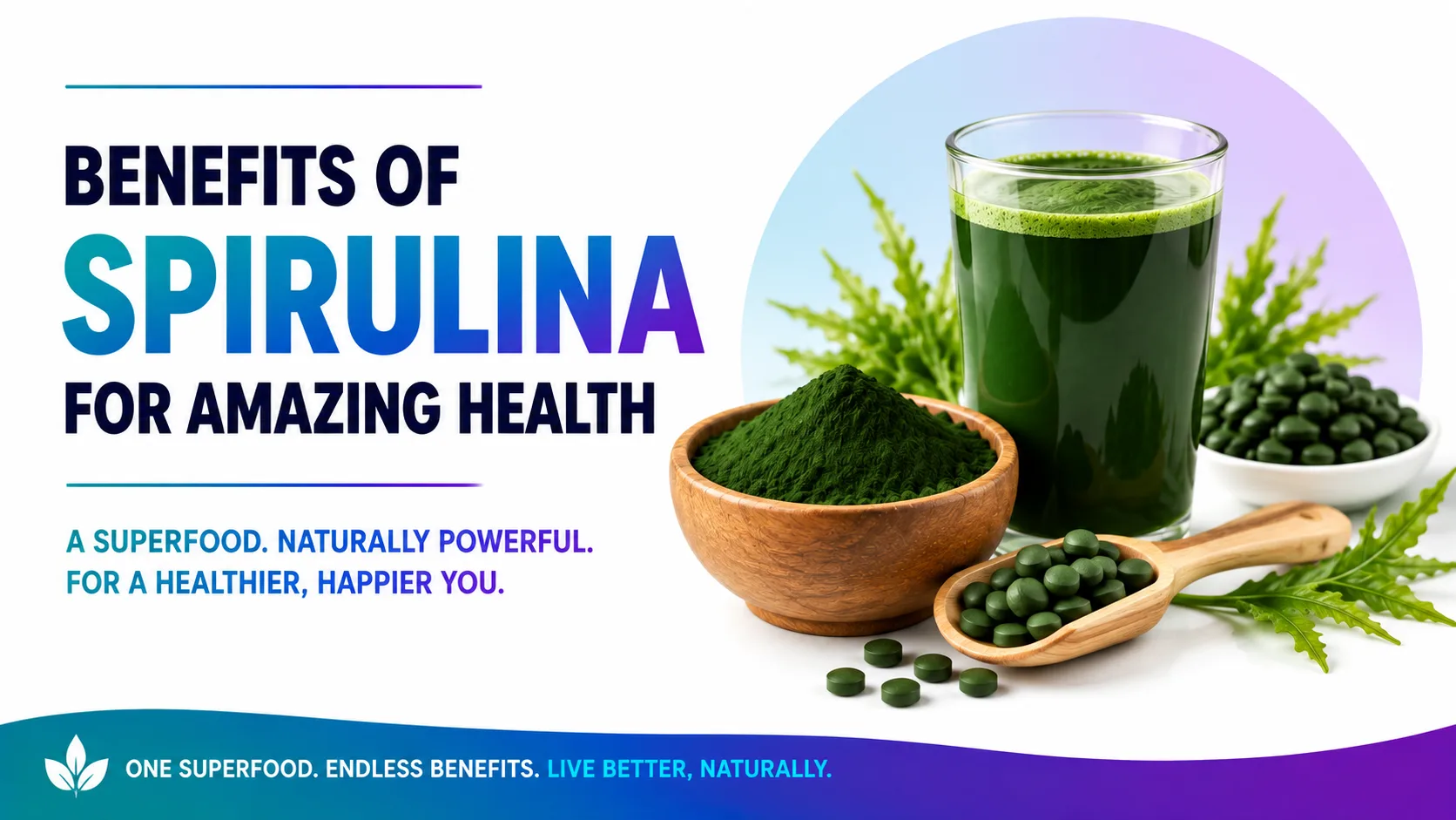 Benefits Of Spirulina For Amazing Health