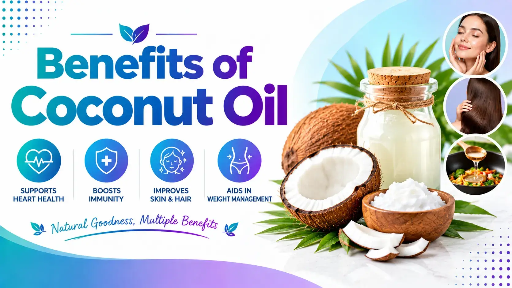 Benefits of Coconut Oil