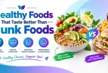 Healthy Foods That Taste Better Than Junk Foods