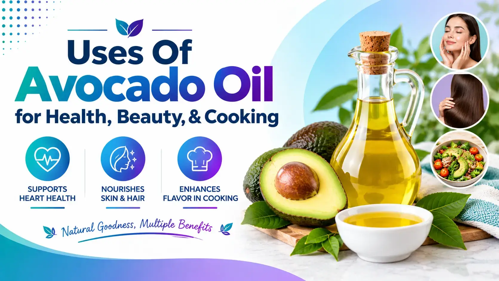 Uses of Avocado Oil – Versatile Powerhouse for Health, Beauty, & Cooking