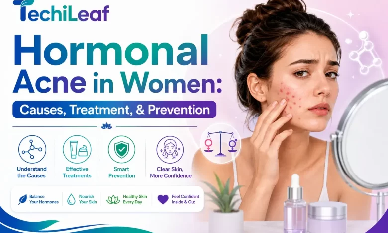 Reason behind hormonal acne in Women